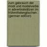Zum Gebrauch Der Modi Und Modalverba in Adverbialsätzen Im Frühmittelenglischen . (German Edition) door Rossman Bernhard