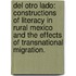 del Otro Lado: Constructions of Literacy in Rural Mexico and the Effects of Transnational Migration.