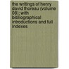 the Writings of Henry David Thoreau (Volume 08); with Bibliographical Introductions and Full Indexes by Henry David Thoreau