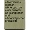 Altnordisches glossar; wörterbuch zu einer auswahl alt-isländischer und alt-norwegischer prosatexte by Moebius