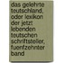 Das Gelehrte Teutschland, Oder Lexikon Der Jetzt Lebenden Teutschen Schriftsteller, Fuenfzehnter Band