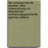 Der Areopag Und Die Epheten: Eine Untersuchung Zur Athenischen Verfassungsgeschichte (German Edition) door Philippi Adolf