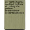 Der Rechtfertigende Notstand: Zugleich Ein Beitrag Zum Problem Strafrechtlicher Solidaritatspflichten by Michael Pawlik