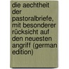 Die Aechtheit Der Pastoralbriefe, Mit Besonderer Rücksicht Auf Den Neuesten Angriff (German Edition) by Baumgarten Michael