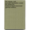 Die Cognac- Und Weinsprit-Fabrikation, Sowie Die Tresterund Hefebranntwein-Brennerei (German Edition) door Dal Piaz Antonio