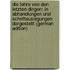 Die Lehre Von Den Letzten Dingen: In Abhandlungen Und Schriftauslegungen Dargestellt (German Edition)