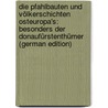 Die Pfahlbauten Und Völkerschichten Osteuropa's: Besonders Der Donaufürstenthümer (German Edition) by Ruckert Emil