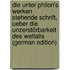 Die Unter Philon's Werken Stehende Schrift, Ueber Die Unzerstörbarkeit Des Weltalls (German Edition)