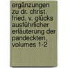 Ergänzungen Zu Dr. Christ. Fried. V. Glücks Ausführlicher Erläuterung Der Pandeckten, Volumes 1-2 door Karl Friedrich Von Reinhardt
