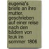 Eugenia's Briefe An Ihre Mutter, Geschrieben Auf Einer Reise Nach Den Bädern Von Leuk Im Sommer 1806