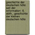Geschichte Der Deutschen Höfe Seit Der Reformation: 6. Abth., Geschichte Der Kleinen Deutschen Höfe