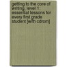 Getting To The Core Of Writing, Level 1: Essential Lessons For Every First Grade Student [with Cdrom] door Richard Gentry