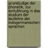 Grundzušge der phonetik, zur einfušhrung in das studium der lautlehre der indogermanischen sprachen