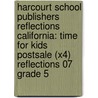 Harcourt School Publishers Reflections California: Time For Kids Postsale (X4) Reflections 07 Grade 5 door Hsp