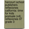 Harcourt School Publishers Reflexiones California: Time For Kids Postsale (X4) Reflexiones 07 Grade 3 door Hsp