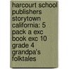 Harcourt School Publishers Storytown California: 5 Pack A Exc Book Exc 10 Grade 4 Grandpa's Folktales door Hsp