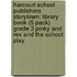 Harcourt School Publishers Storytown: Library Book (5 Pack) Grade 3 Pinky And Rex And The School Play