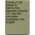 Honorï¿½ De Balzac in Twenty-Five Volumes (Volume 17); the First Complete Translation Into English