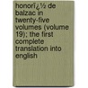 Honorï¿½ De Balzac in Twenty-Five Volumes (Volume 19); the First Complete Translation Into English door Honor� De Balzac