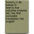 Honorï¿½ De Balzac in Twenty-Five Volumes (Volume 24); the First Complete Translation Into English