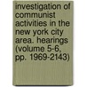 Investigation of Communist Activities in the New York City Area. Hearings (Volume 5-6, Pp. 1969-2143) door United States Congress Activities
