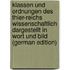 Klassen und Ordnungen des Thier-Reichs wissenschaftlich dargestellt in Wort und Bild (German Edition)