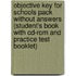 Objective Key For Schools Pack Without Answers (student's Book With Cd-rom And Practice Test Booklet)