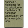 Outlines & Highlights For Introduction To The Theory Of Nonlinear Optimization By Johannes Jahn, Isbn door Cram101 Textbook Reviews