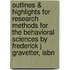 Outlines & Highlights For Research Methods For The Behavioral Sciences By Frederick J Gravetter, Isbn
