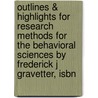 Outlines & Highlights For Research Methods For The Behavioral Sciences By Frederick J Gravetter, Isbn door Cram101 Textbook Reviews