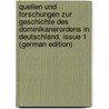 Quellen Und Forschungen Zur Geschichte Des Dominikanerordens in Deutschland, Issue 1 (German Edition) door Dominicans