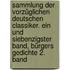 Sammlung der vorzüglichen deutschen Classiker. Ein und Siebenzigster Band, Bürgers Gedichte 2. Band