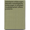 Statistische Erklarungen Deduktiv-nomologische Erklarungen in Prazisen Modellsprachen Offene Probleme by Wolfgang Stegm'uller