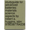 Studyguide For Advanced Batteries: Materials Science Aspects By Robert A. Huggins, Isbn 9780387764238 door Cram101 Textbook Reviews
