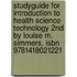 Studyguide For Introduction To Health Science Technology 2nd By Louise M. Simmers, Isbn 9781418021221