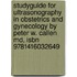 Studyguide For Ultrasonography In Obstetrics And Gynecology By Peter W. Callen Md, Isbn 9781416032649