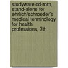 Studyware Cd-Rom, Stand-Alone For Ehrlich/Schroeder's Medical Terminology For Health Professions, 7Th door Carol L. Schroeder