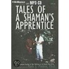 Tales Of A Shaman's Apprentice: An Ethnobotanist Searches For New Medicines In The Amazon Rain Forest by Mark J. Plotkin