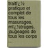 Traitï¿½ Pratique Et Complet De Tous Les Masurages, Mï¿½Trages, Jaugeages De Tous Les Corps ...