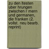 Zu Den Ltesten Uber Hrungen Zwischen R Mern Und Germanen, Die Franken (2. Vollst. Neu Bearb. Reprint) door Ernst Gamillscheg