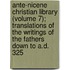 Ante-Nicene Christian Library (Volume 7); Translations of the Writings of the Fathers Down to A.D. 325