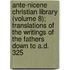 Ante-Nicene Christian Library (Volume 8); Translations of the Writings of the Fathers Down to A.D. 325