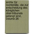 Archiv Für Rechtsfälle, Die Zur Entscheidung Des Königlichen Ober-tribunals Gelangt Sind, Volume 26