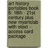 Art History Portables Book 6: 18th - 21st Century Plus New Myartslab with Etext -- Access Card Package