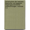 Astralmythen Der Hebraeer, Babylonier Und Aegypter: Religiongeschichtliche Untersuchungen, Volumes 1-3 door Eduard Stucken