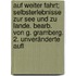 Auf weiter Fahrt; Selbsterlebnisse zur See und zu Lande. Bearb. von G. Gramberg. 2. unveränderte Aufl