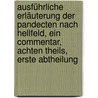 Ausführliche Erläuterung der Pandecten nach Hellfeld, ein Commentar, Achten Theils, erste Abtheilung by Christian Friedrich Von Gluck