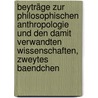 Beyträge zur Philosophischen Anthropologie und den Damit Verwandten Wissenschaften, zweytes Baendchen by Michael Wagner