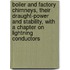 Boiler and Factory Chimneys, Their Draught-power and Stability, With a Chapter on Lightning Conductors