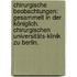 Chirurgische Beobachtungen: gesammelt in der Königlich. chirurgischen Universitäts-Klinik zu Berlin.